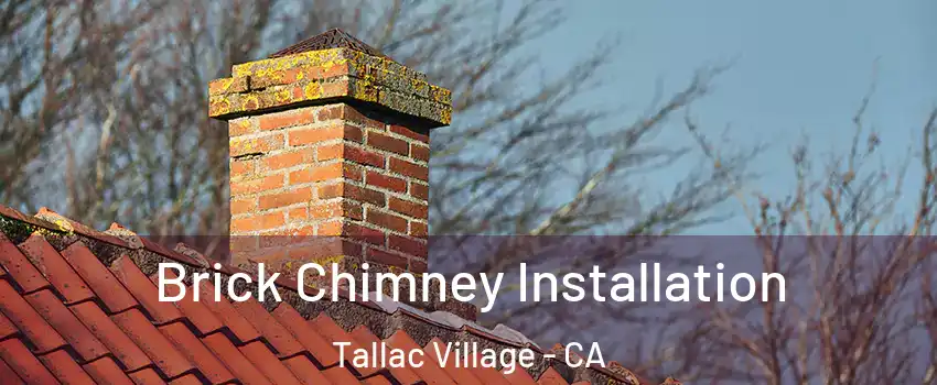 Brick Chimney Installation Tallac Village - CA