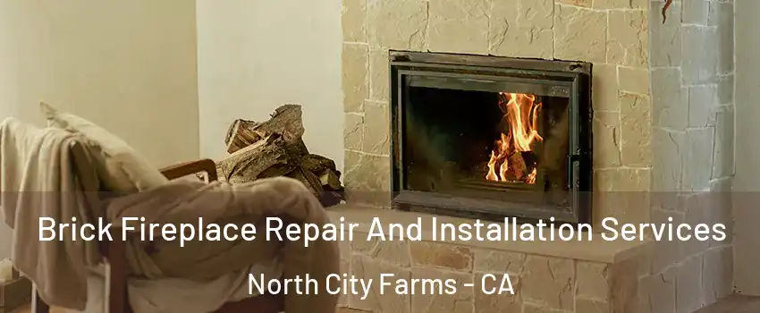 Brick Fireplace Repair And Installation Services North City Farms - CA