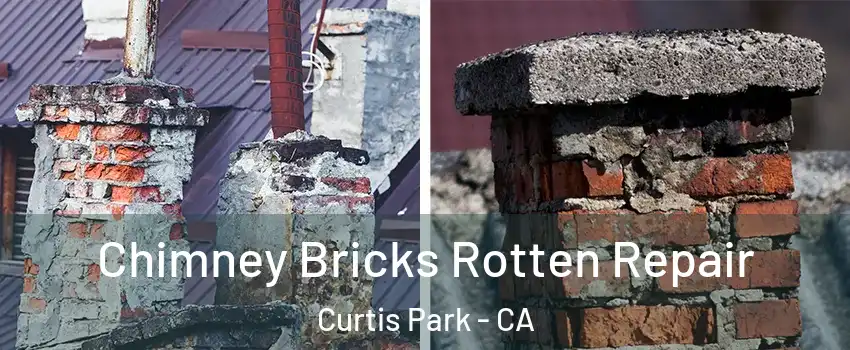 Chimney Bricks Rotten Repair Curtis Park - CA