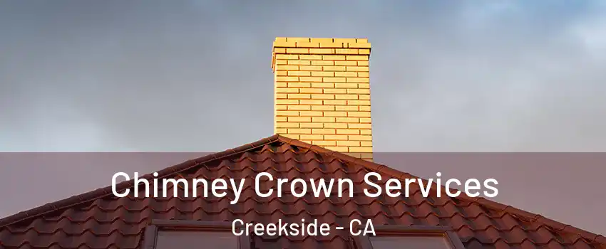 Chimney Crown Services Creekside - CA