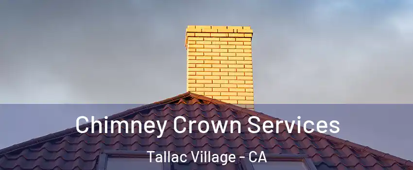 Chimney Crown Services Tallac Village - CA