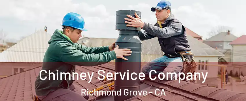 Chimney Service Company Richmond Grove - CA