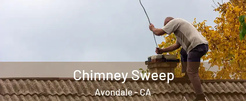 Chimney Sweep Avondale - CA