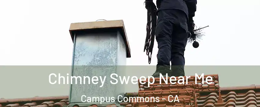 Chimney Sweep Near Me Campus Commons - CA