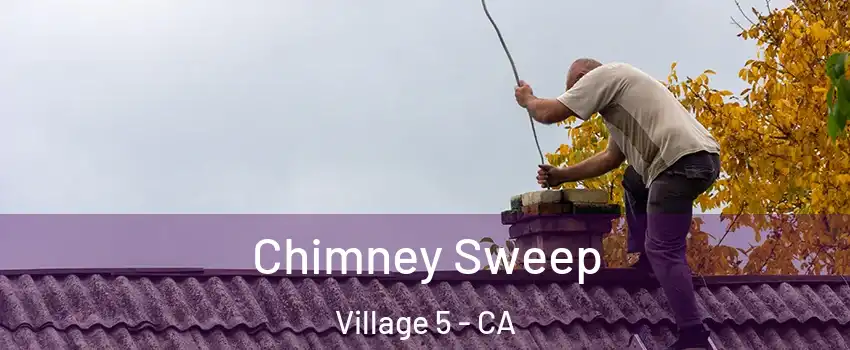 Chimney Sweep Village 5 - CA