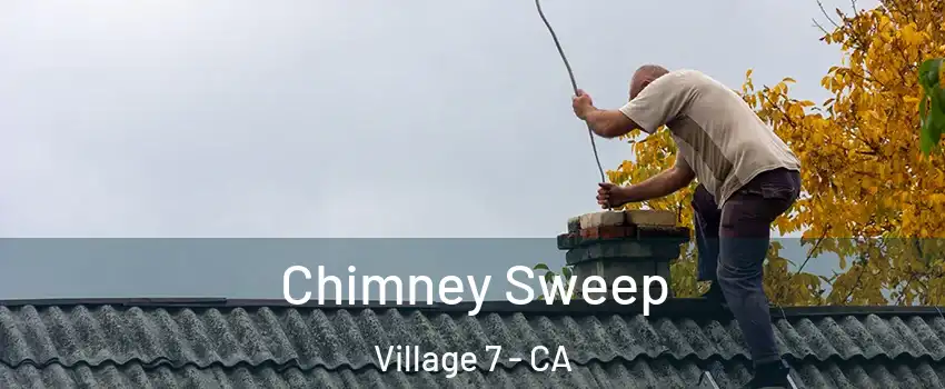 Chimney Sweep Village 7 - CA