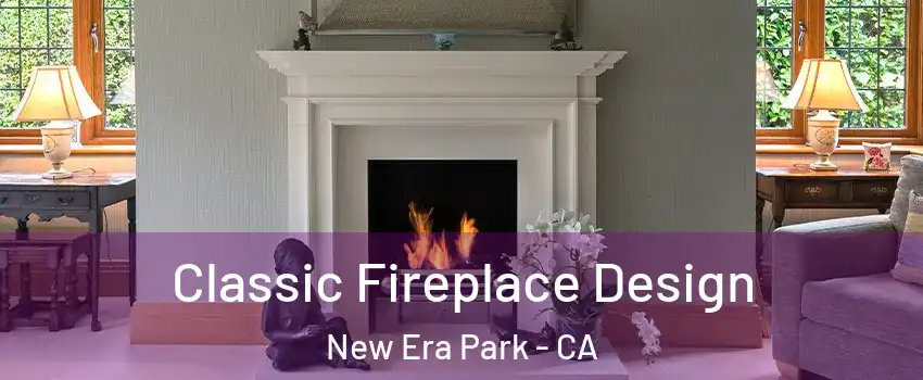 Classic Fireplace Design New Era Park - CA