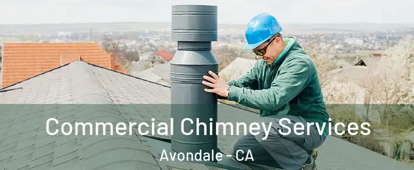 Commercial Chimney Services Avondale - CA