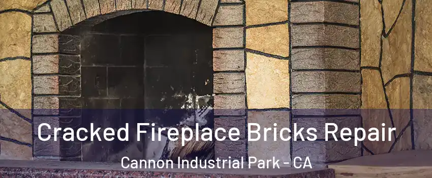 Cracked Fireplace Bricks Repair Cannon Industrial Park - CA