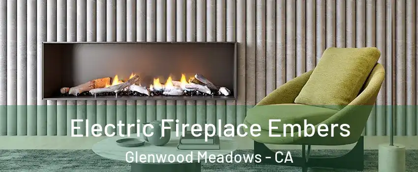 Electric Fireplace Embers Glenwood Meadows - CA