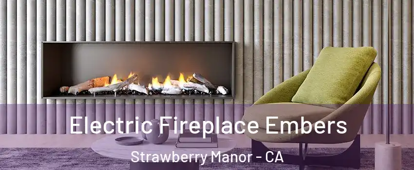 Electric Fireplace Embers Strawberry Manor - CA