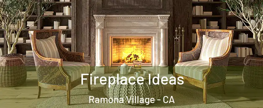 Fireplace Ideas Ramona Village - CA