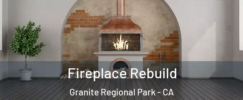 Fireplace Rebuild Granite Regional Park - CA