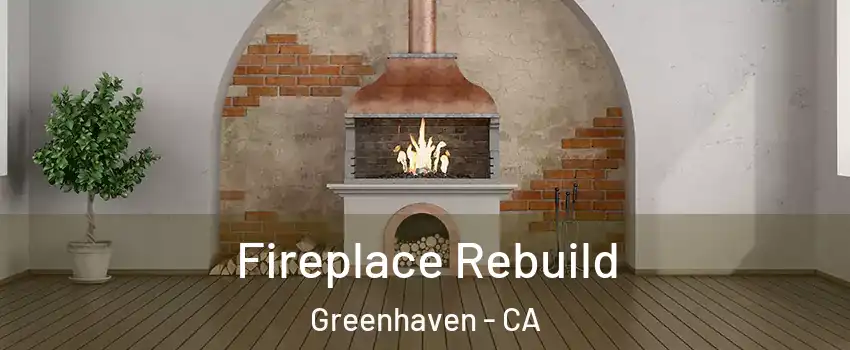 Fireplace Rebuild Greenhaven - CA