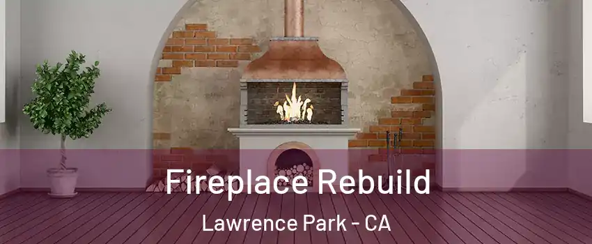 Fireplace Rebuild Lawrence Park - CA