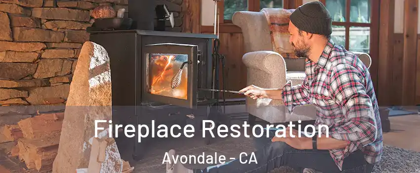 Fireplace Restoration Avondale - CA