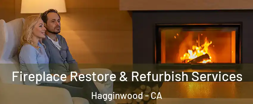 Fireplace Restore & Refurbish Services Hagginwood - CA