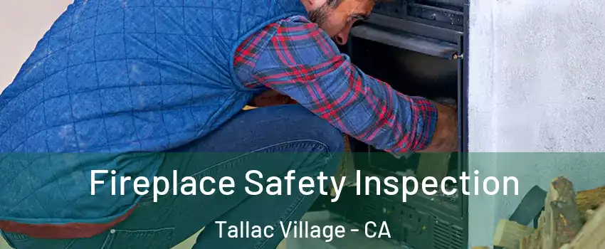 Fireplace Safety Inspection Tallac Village - CA