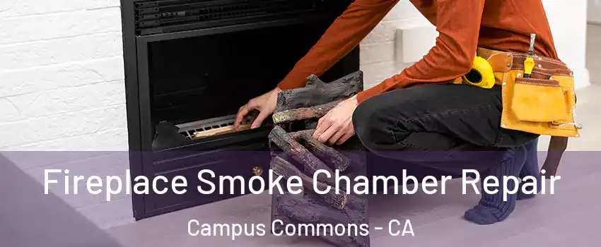 Fireplace Smoke Chamber Repair Campus Commons - CA