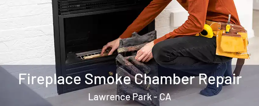 Fireplace Smoke Chamber Repair Lawrence Park - CA