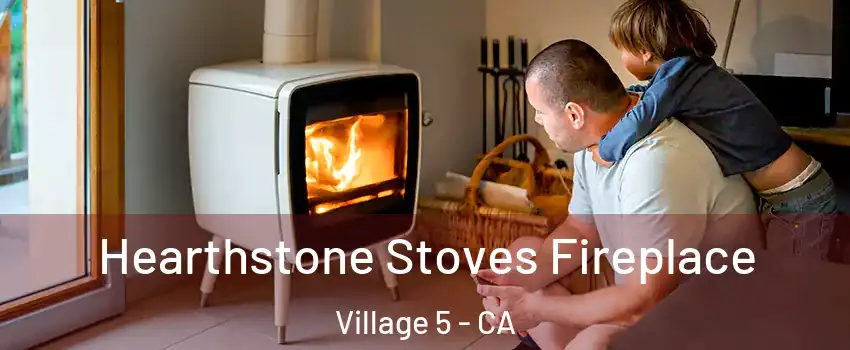 Hearthstone Stoves Fireplace Village 5 - CA