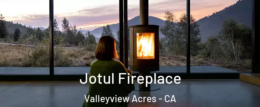 Jotul Fireplace Valleyview Acres - CA