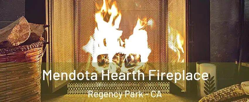 Mendota Hearth Fireplace Regency Park - CA