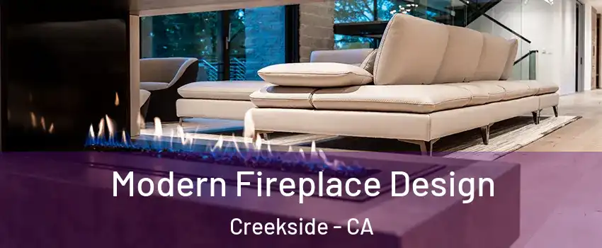 Modern Fireplace Design Creekside - CA