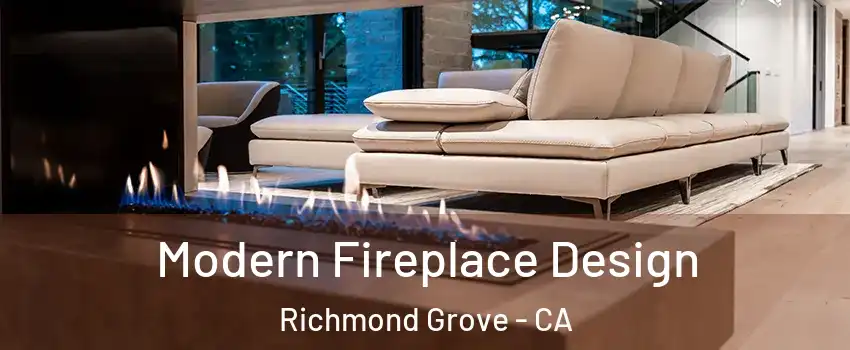 Modern Fireplace Design Richmond Grove - CA