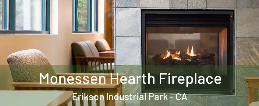 Monessen Hearth Fireplace Erikson Industrial Park - CA