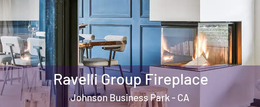 Ravelli Group Fireplace Johnson Business Park - CA