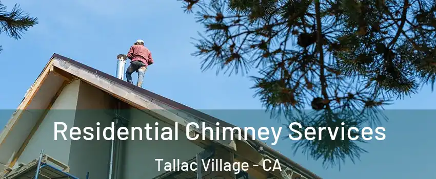 Residential Chimney Services Tallac Village - CA