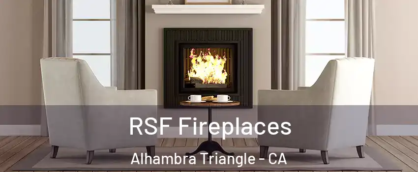 RSF Fireplaces Alhambra Triangle - CA