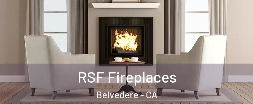 RSF Fireplaces Belvedere - CA