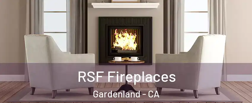 RSF Fireplaces Gardenland - CA