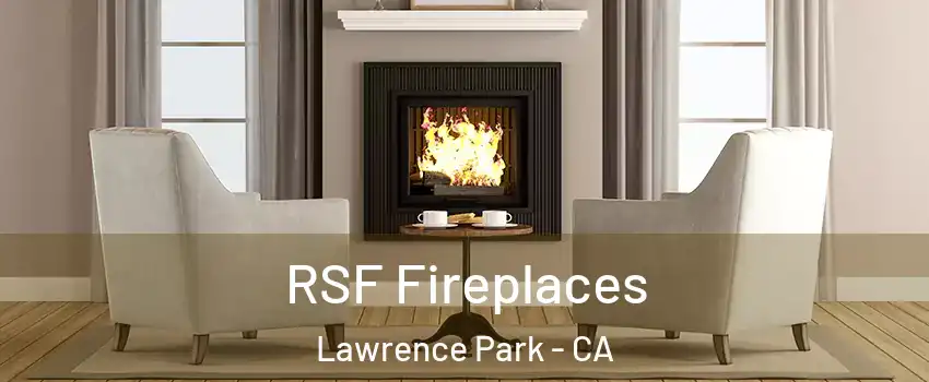 RSF Fireplaces Lawrence Park - CA