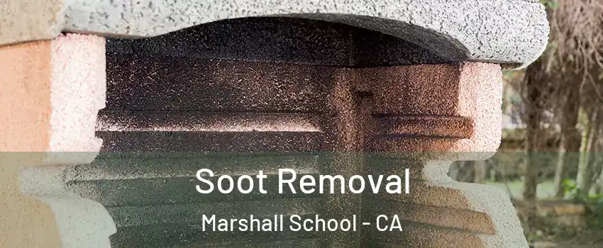 Soot Removal Marshall School - CA