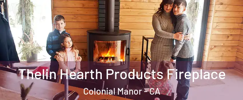 Thelin Hearth Products Fireplace Colonial Manor - CA