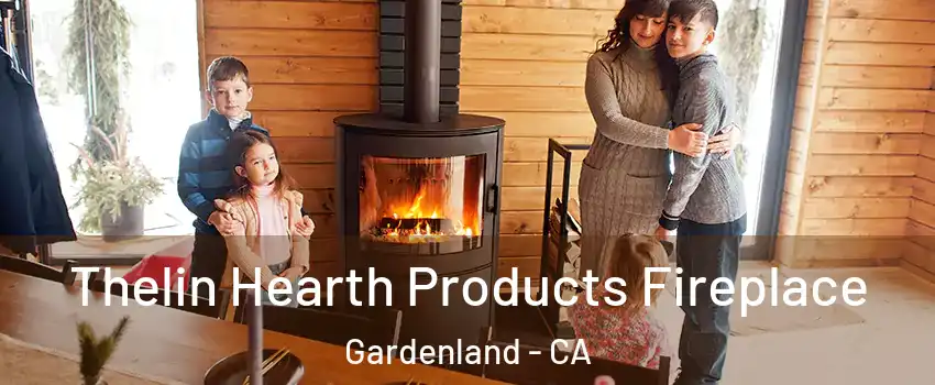 Thelin Hearth Products Fireplace Gardenland - CA