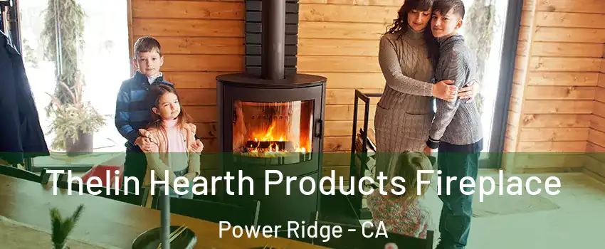 Thelin Hearth Products Fireplace Power Ridge - CA