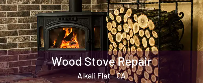 Wood Stove Repair Alkali Flat - CA